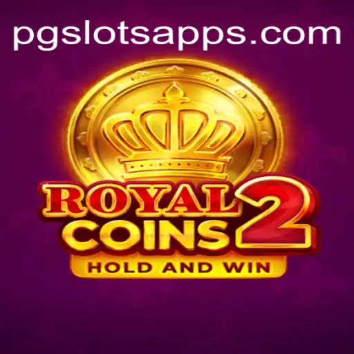 Unveiling RoyalCoins2: A Dazzling Experience at PG Slots Casino